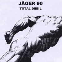 Jaeger 90 - Total Debil