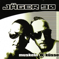 Jaeger 90 - Muskeln Und Kuesse