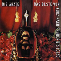 Die Arzte - Das Beste Von Kurz Nach Fruher Bis Jetze (CD 1)