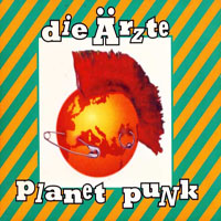 Die Arzte - Planet Punk