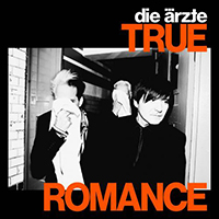 Die Arzte - True Romance (Single)