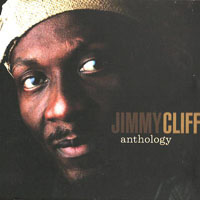 Jimmy Cliff - Anthology (CD 1)