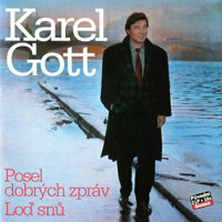 Karel Gott - Posel Dobrych Zprav