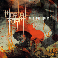Mortal Form - Taste The Blood