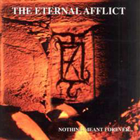 Eternal Afflict - Nothing Meant Forever...