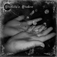 Charlotte's Shadow - Under The Rain