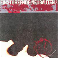 Einstuerzende Neubauten - Drawings Of Patient O.T. (1983 re-released)