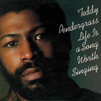 Teddy Pendergrass - Original Album Classics (CD 2: Life Is A Song Worth Singing, 1978)
