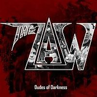 Law (SWE) - Dudes Of Darkness (Demo)