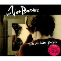 Von Bondies - Tell Me What You See (Single, CD 1)
