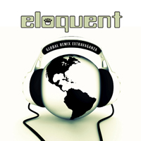 Eloquent - Global Remix Extravaganza