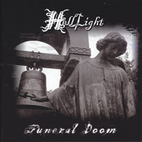 HellLight - Funeral Doom (2012 Remastered) (CD 2 - The Light That Brought Darkness)