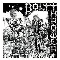 Bolt Thrower - In Battle There Is No Law