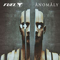 Fuel - Ånomåly (Anomaly)
