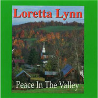 Loretta Lynn - Peace In The Valley