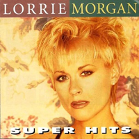 Lorrie Morgan - Super Hits