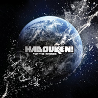Hadouken! - For The Masses (Bonus CD)