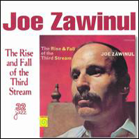 Joe Zawinul - The Rise & Fall Of The Third Stream & Money In The Pocket