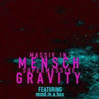 Massiv In Mensch - Supermassive Gravity (Single)