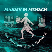 Massiv In Mensch - Am Port Der Guten Hoffnung (CD 2)