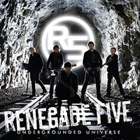 Renegade Five - Underground Universe