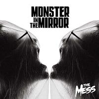 Mess - Monster In The Mirror (Single)