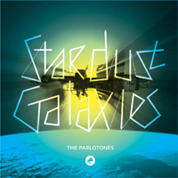 Parlotones - Stardust Galaxies