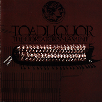 Toadliquor - The Hortator's Lament