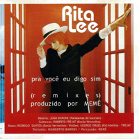 Rita Lee Jones - Pra Voce Eu Digo Sim (Remixes) [Single]