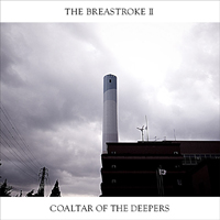 Coaltar Of The Deepers - The Breastroke II