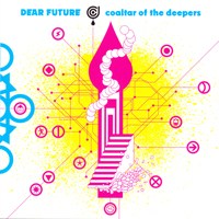 Coaltar Of The Deepers - Dear Futuren (Single)