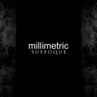 Millimetric - Suffoque