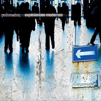 Millimetric - Experiences Modernes