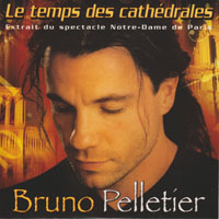Bruno Pelletier - Temps des cathedrales (Single)