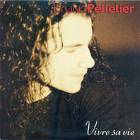 Bruno Pelletier - Vivre sa vie (Single)