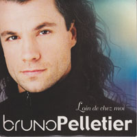 Bruno Pelletier - Loin de chez moi (Single)
