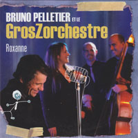 Bruno Pelletier - Roxanne (feat. Le GrosZorchestre) (Single)