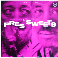Harry Edison - Pres & Sweets (Split)