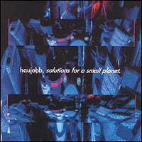 Haujobb - Solutions For a Small Planet