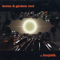 Haujobb - Homes & Gardens 2.0, US Version (CD 2: Homes & Gardens MCD)