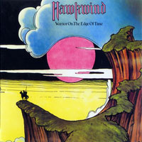 Hawkwind - Warrior On The Edge Of Time (Remastered 2001)