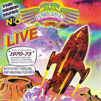 Hawkwind - Weird Tapes, Vol. 6 [Live 1970-73]