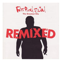 Fatboy Slim - The Greatest Hits (Remixed)(CD 1)