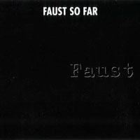 Faust (DEU, Wumme) - The Wumme Years, 1970-73 (CD 2: So Far)