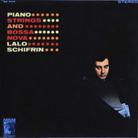 Lalo Schifrin - Piano, Strings And Bossa Nova