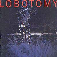 Lobotomy (SWE) - Lobotomy