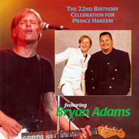 Bryan Adams - Prince Hakeem's 22nd Birthday Celebration