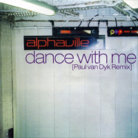Alphaville - Dance With Me (Paul Van Dyk Remixes) [EP]