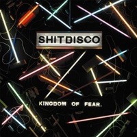 ShitDisco - Kingdom Of Fear