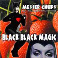 Messer Chups - Black Black Magic (feat.  )